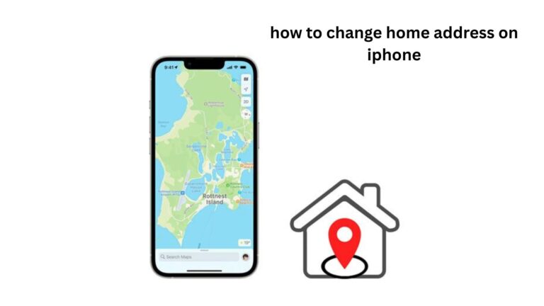 How to Change Home Address on iPhone Easily