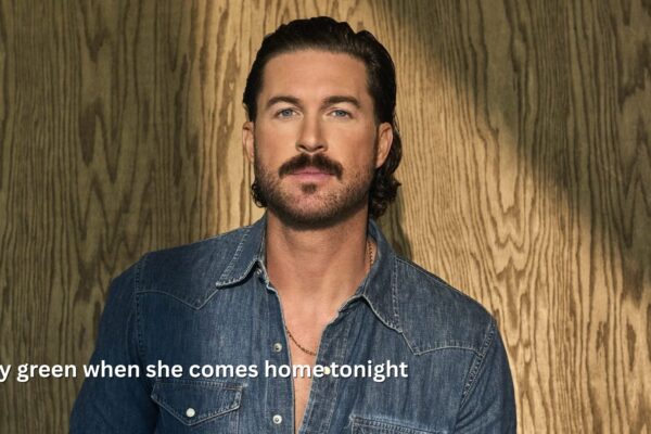 Riley Green When She Comes Home Tonight Explained