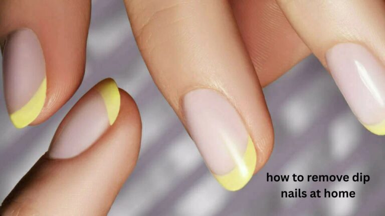 How to Remove Dip Nails at Home Safely