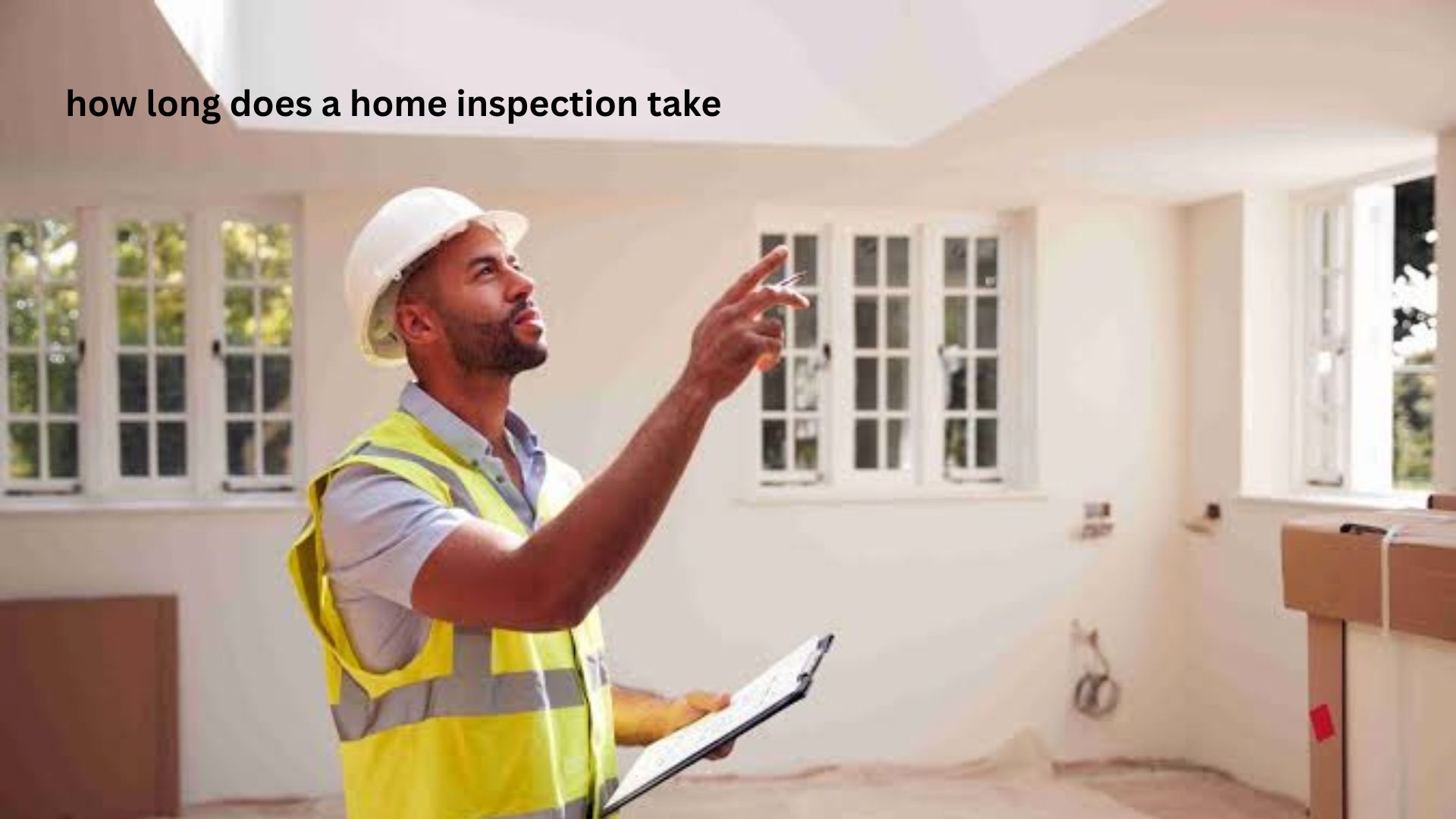 How Long Does a Home Inspection Take?