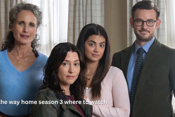 The Way Home Season 3: Where to Watch and Stream