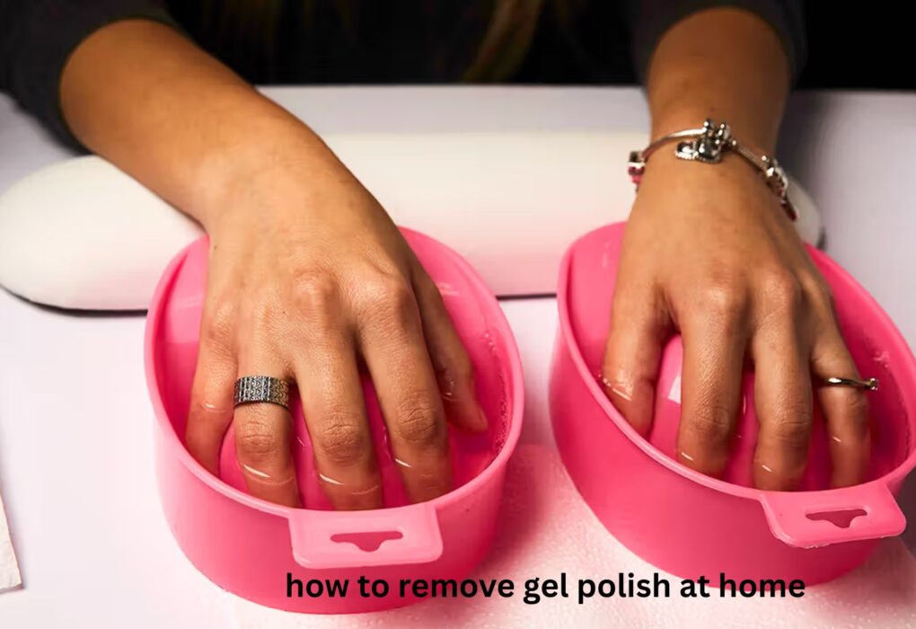 How to Remove Gel Polish at Home Safely