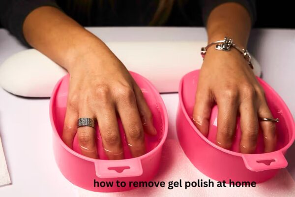 How to Remove Gel Polish at Home Safely