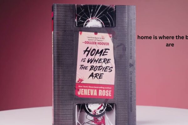 Home Is Where the Bodies Are: A Thoughtful Guide to the Novel
