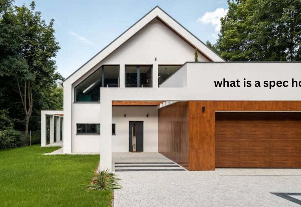 What Is a Spec Home?