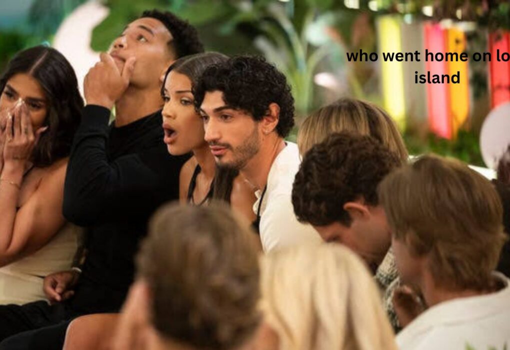 Who Went Home on Love Island?
