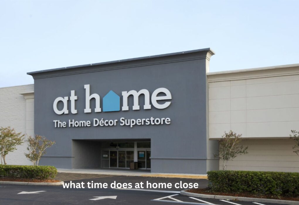 What Time Does At Home Close?
