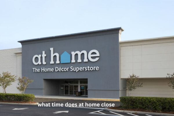 What Time Does At Home Close?