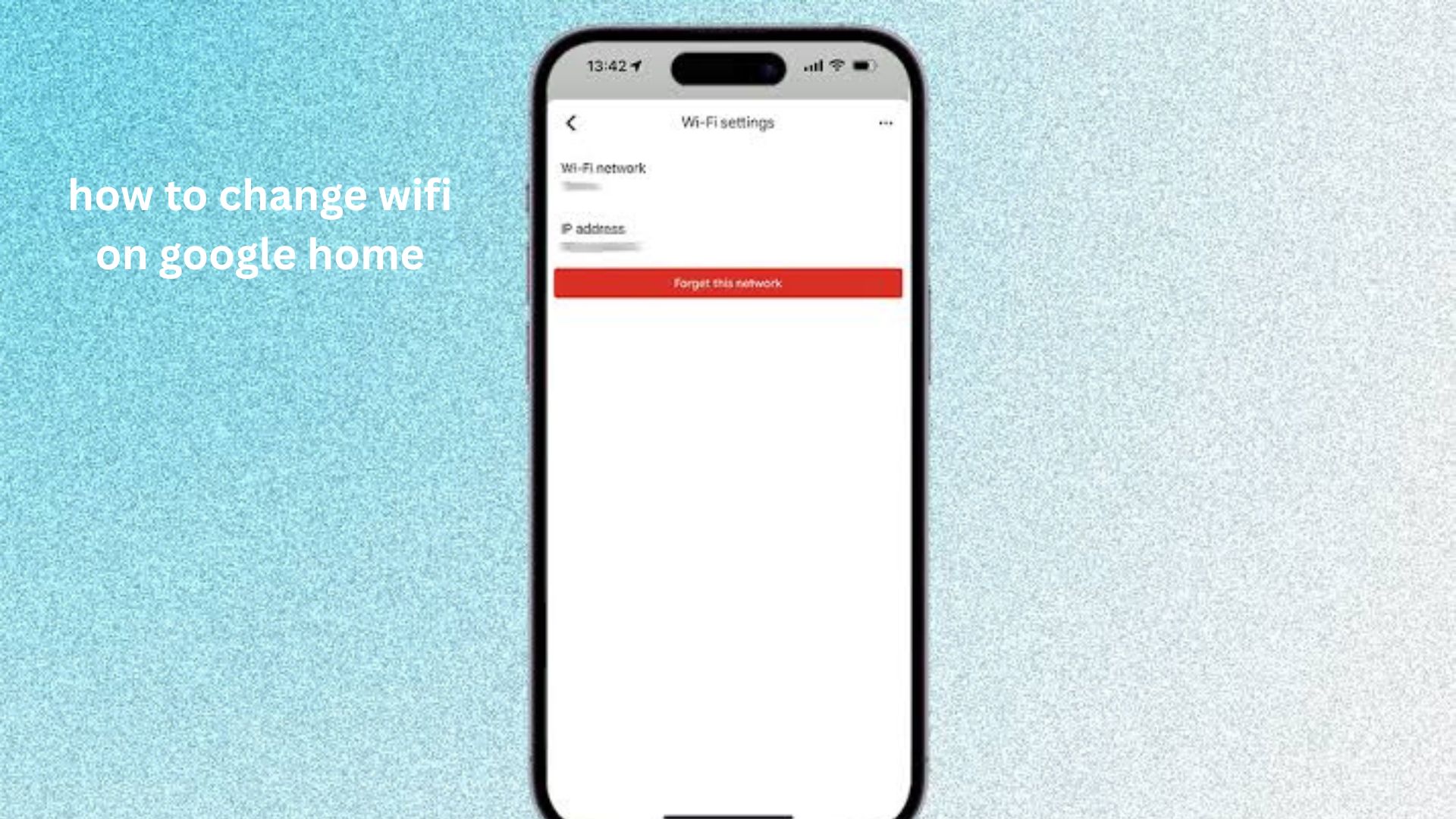 How to Change Wi-Fi on Google Home Easily