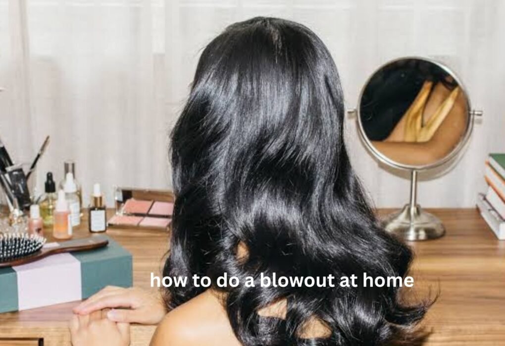 How to Do a Blowout at Home Without the Frizz