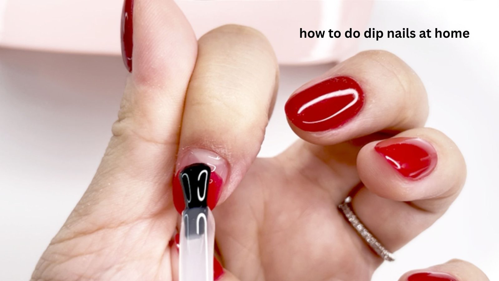 How to Do Dip Nails at Home Without the Mess