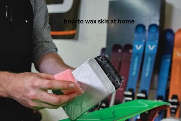 How to Wax Skis at Home: A Practical Guide