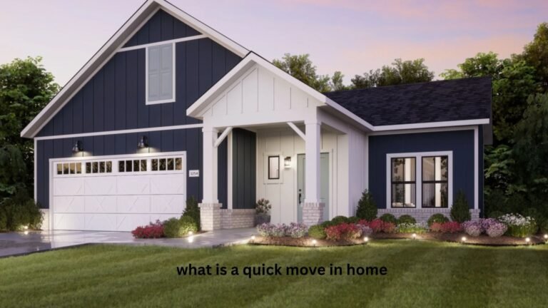 What Is a Quick Move in Home?
